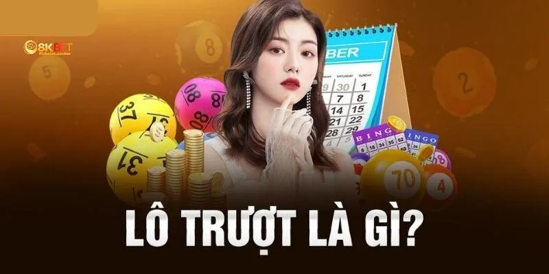 Lô trượt 8KBET là gì?