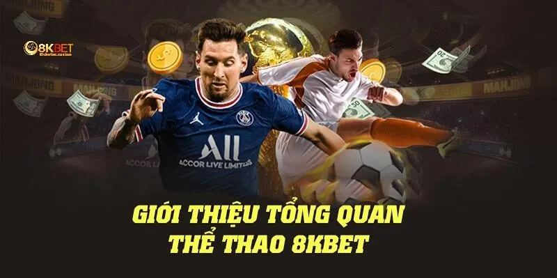 Đôi nét về chuyên mục thể thao 8kbet